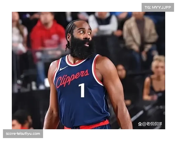 快船四连胜悄然逼近前八 伦纳德哈登双核驱动效果显著